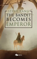 Cover: The Bandit Becomes Emperor - EBL Books