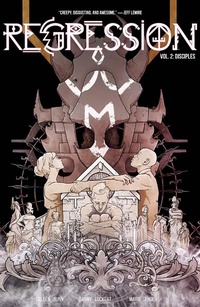 Enlarge image Cover: Regression Vol. 2: Disciples - Image Comics Inc