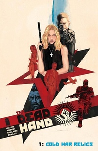 Enlarge image Cover: Dead Hand Vol. 1: Cold War Relics - Image Comics Inc
