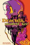Cover: Dracula, Motherf**ker! - Image Comics Inc