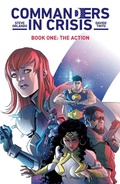 Cover: Commanders in Crisis Vol. 1: The Action - Image Comics Inc