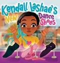 Cover: Kendall Lashae's New Dance Shoes - Zoe Beautee Publishing