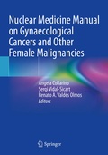 Cover: Nuclear Medicine Manual on Gynaecological Cancers and Other Female Malignancies - Springer