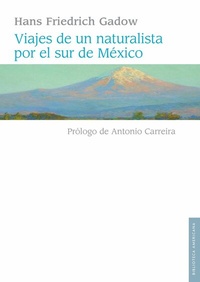 Abbildung von: Viajes de un naturalista por el sur de México - Fondo de cultura económica