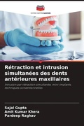 Cover: R&eacute;traction et intrusion simultan&eacute;es des dents ant&eacute;rieures maxillaires - Editions Notre Savoir