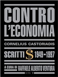 Cover: Contro l'economia - Luiss University Press