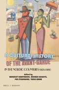 Cover: A Cultural History of the Avant-Garde in the Nordic Countries 1925-1950 - Brill