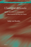Cover: L'Intrigue denouee. Mythe, litterature et communaute dans la pensee de Jean-Luc Nancy - Brill