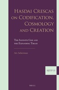 Cover: Hasdai Crescas on Codification, Cosmology and Creation - Brill