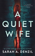 Cover: A Quiet Wife: A Novella - Sarah Dalton