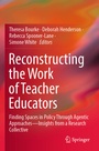 Cover: Reconstructing the Work of Teacher Educators - Springer