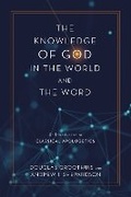 Cover: The Knowledge of God in the World and the Word - Zondervan Academic