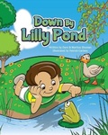 Cover: Down By Lilly Pond - Ceiba Publishing
