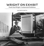 Cover: Wright on Exhibit - Princeton University Press