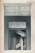 Cover: Fascist Modernism in Italy - Bloomsbury Publishing PLC