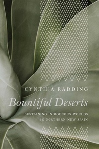 Enlarge image Cover: Bountiful Deserts - University of Arizona Press
