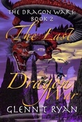 Cover: The Last Dragon War - Arin House Publications