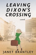 Cover: Leaving Dixon's Crossing (The Dixon's Crossing Trilogy, #1) - The Dixon's Crossing Trilogy