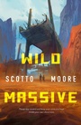 Cover: Wild Massive - Tor Books