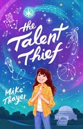 Cover: The Talent Thief - Feiwel and Friends