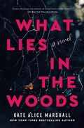 Cover: What Lies in the Woods - Flatiron Books