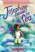 Cover: Josephine Against the Sea - Scholastic US