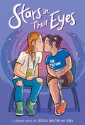 Cover: Stars in Their Eyes: A Graphic Novel - Graphix