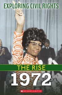Enlarge image Cover: 1972 (Exploring Civil Rights: The Rise) - Franklin Watts