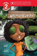 Cover: What If You Had Animal Eyes!? (Scholastic Reader, Level 2) - Scholastic US