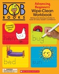 Cover: Bob Books - Wipe-Clean Workbook: Advancing Beginners Phonics, Ages 4 and Up, Kindergarten (Stage 2: Emerging Reader) - Scholastic Inc.