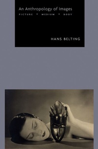 Abbildung von: An Anthropology of Images - Princeton University Press