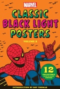 Cover: Marvel Classic Black Light Collectible Poster Portfolio Volume 2 - Abrams Comicarts