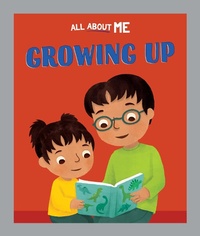 Enlarge image Cover: All About Me: Growing Up - Franklin Watts Ltd