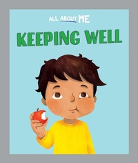 Enlarge image Cover: All About Me: Keeping Well - Franklin Watts Ltd