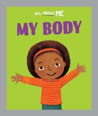 Enlarge image Cover: All About Me: My Body - Franklin Watts Ltd