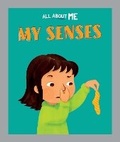Cover: All About Me: My Senses - Franklin Watts Ltd