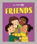 Cover: All About Me: Friends - Franklin Watts Ltd