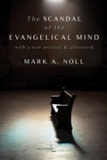 Cover: Scandal of the Evangelical Mind - Eerdmans