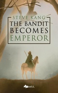 Cover: The Bandit Becomes Emperor - EBL Books