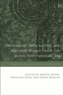 Cover: Rethinking, Repackaging, and Rescuing World Trade Law in the Post-Pandemic Era - Hart Publishing