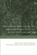 Cover: Rethinking, Repackaging, and Rescuing World Trade Law in the Post-Pandemic Era - Hart Publishing