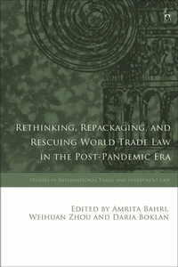 Enlarge image Cover: Rethinking, Repackaging, and Rescuing World Trade Law in the Post-Pandemic Era - Hart Publishing