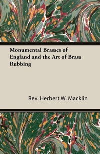 Abbildung von: Monumental Brasses of England and the Art of Brass Rubbing - Read Books Ltd.