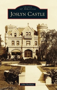 Enlarge image Cover: Joslyn Castle - Arcadia Pub (Sc)