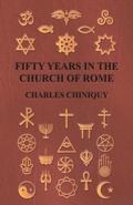 Cover: Fifty Years In The Church Of Rome - Read Books Ltd.