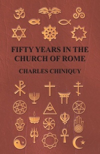 Abbildung von: Fifty Years In The Church Of Rome - Read Books Ltd.