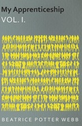 Cover: My Apprenticeship Vol. I. - Read Books Ltd.