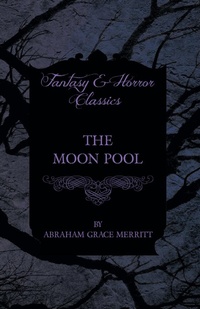 Enlarge image Cover: The Moon Pool - Read Books Ltd.
