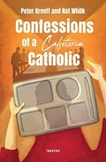 Cover: Confessions of a Cafeteria Catholic - Ignatius Press