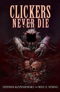 Enlarge image Cover: Clickers Never Die - Macabre Ink